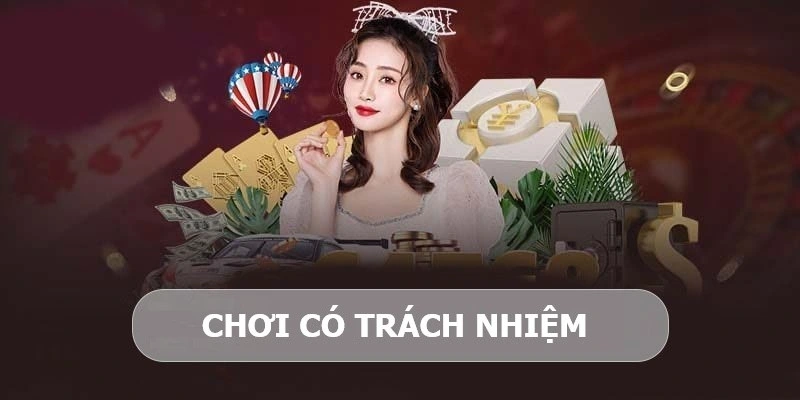 Ý nghĩa của việc chơi có trách nhiệm